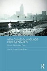 New Chinese-language Documentaries - Ethics Subject And Place Hardcover
