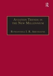 Aviation Trends In The New Millennium Hardcover New Ed