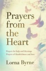 Prayers From The Heart - Prayers For Help And Blessings Prayers Of Thankfulness And Love Hardcover