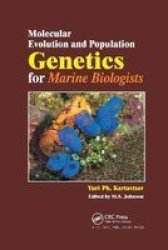 Molecular Evolution And Population Genetics For Marine Biologists Paperback