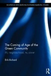 The Coming Of Age Of The Green Community - My Neighbourhood My Planet Hardcover New