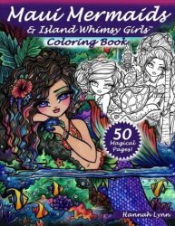 Maui Mermaids & Island Whimsy Girls Coloring Book Paperback
