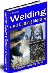 How To Weld And Cut Steel - Ebook Delivered By Email