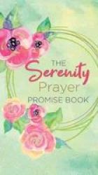 The Serenity Prayer Promise Book Paperback
