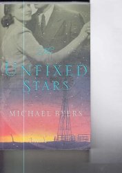 The Unfixed Stars Michael Byers 2010 Picador New