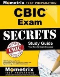 Cbic Exam Secrets Study Guide: Cbic Test Review for the Certification Board of Infection Control and Epidemiology, Inc. Cbic Examination