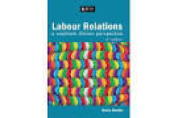 Labour Relations A Southern African Perspective 6th Ed - S.bendix