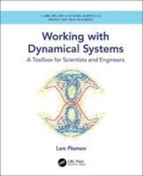 Working With Dynamical Systems - A Toolbox For Scientists And Engineers Hardcover