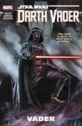 Star Wars: Darth Vader Volume 1 - Vader Tpb Paperback