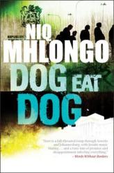 Dog Eat Dog New Edition - Niq Mhlongo Paperback