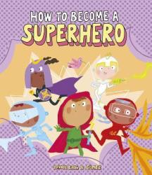 How To Become A Superhero - Davide Cali Hardcover