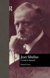 Jean Sibelius - A Guide To Research Paperback