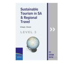 Sustainable Tourism In South Africa: Fet Level 3: Textbook Paperback