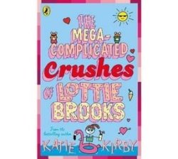 The Mega-complicated Crushes Of Lottie Brooks Paperback