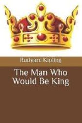 The Man Who Would Be King Paperback