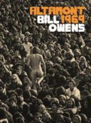 Bill Owens: Altamont 1969 Hardcover