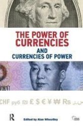 The Power Of Currencies And Currencies Of Power Hardcover