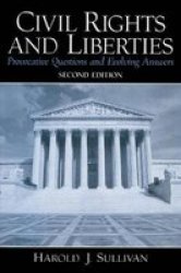 Civil Rights and Liberties: Provocative Questions & Evolving Answers 2nd Edition