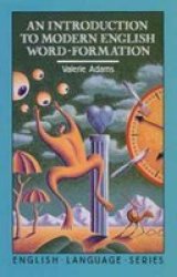 An Introduction To Modern English Word-formation Paperback Revised