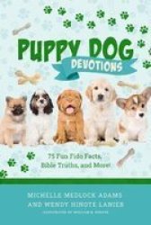 Puppy Dog Devotions - 75 Fun Fido Facts Bible Truths And More Paperback