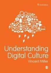 Understanding Digital Culture Paperback 2ND Revised Edition