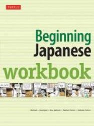 Beginning Japanese Workbook Paperback Revised Edition