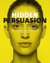 Hidden Persuasion - 33 Psychological Influence Techniques In Advertising Paperback