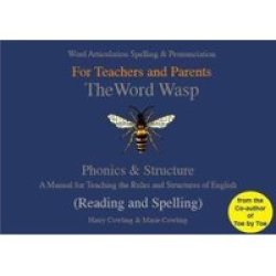The Word Wasp - A Manual For Teaching The Rules And Structures Of Spelling Paperback 3RD Revised Edition