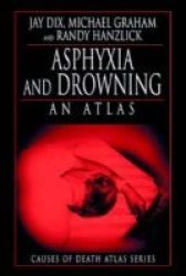 Asphyxia And Drowning - An Atlas Paperback