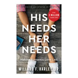His Needs Her Needs: Making Romantic Love Last Paperback
