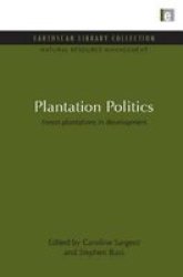 Plantation Politics - Forest Plantations In Development Hardcover