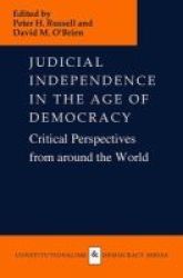 Judicial Independence in the Age of Democracy - Critical Perspectives from Around the World