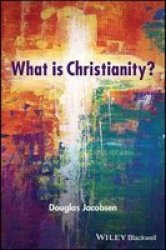 What Is Christianity? Paperback