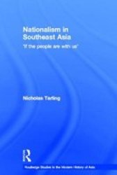 Nationalism In Southeast Asia - If The People Are With Us hardcover