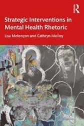 Strategic Interventions In Mental Health Rhetoric Paperback