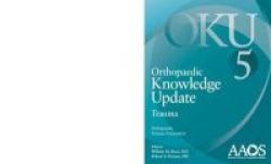 Orthopaedic Knowledge Update: Trauma Paperback 5th Revised Edition