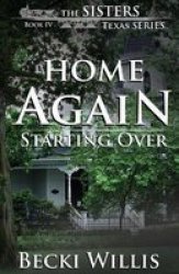 Home Again - Starting Over Paperback