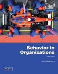 Behavior in Organizations Paperback, Global ed of 10th revised ed