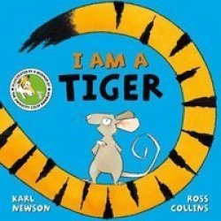 I Am A Tiger Paperback