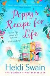 Poppy& 39 S Recipe For Life - Treat Yourself To The Gloriously Uplifting New Book From The Sunday Times Bestselling Author Paperback