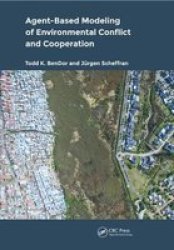 Agent-based Modeling Of Environmental Conflict And Cooperation Paperback