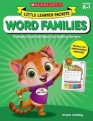 Little Learner Packets: Word Families - 10 Playful Units That Teach Key Spelling Patterns Paperback