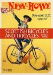 Scottish Bicycles And Tricycles Paperback 2nd Revised Edition