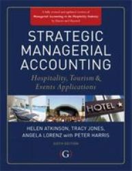 Strategic Managerial Accounting - Hospitality Tourism & Events Applications Hardcover