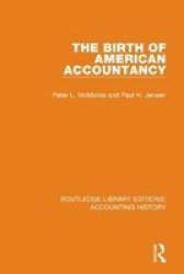 The Birth Of American Accountancy Hardcover