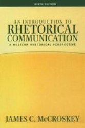 Introduction To Rhetorical Communication Hardcover 9TH New Edition