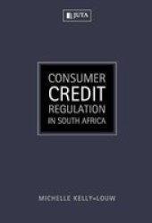 Consumer Credit Regulation In South Africa Paperback