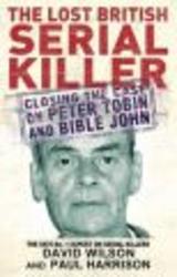 The Lost British Serial Killer