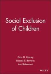 Journal Of Social Issues - Social Exclusion Of Children Paperback