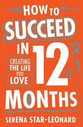 How To Succeed In 12 Months